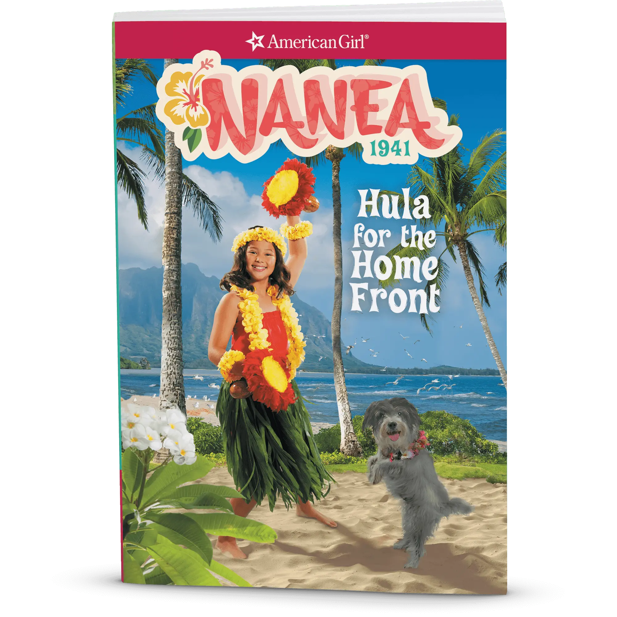 Hula For The Home Front: Nanea Book 2 (Historical Characters)